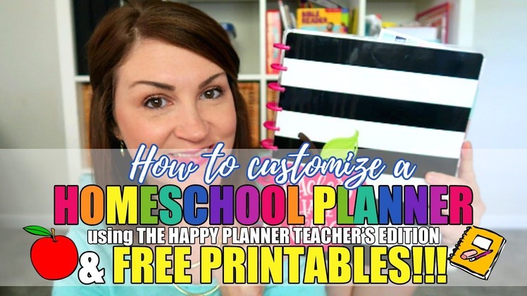 HOW TO CUSTOMIZE A HOMESCHOOL PLANNER | THE HAPPY PLANNER