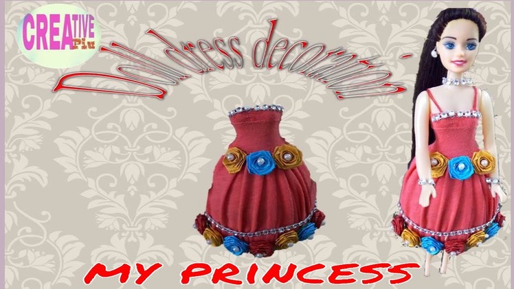 How to decorate barbie doll like a princess