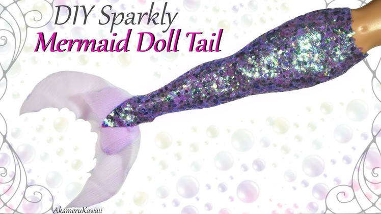 How to: Glitter Mermaid Tail for Dolls - Easy Fabric Tutorial (No Latex)