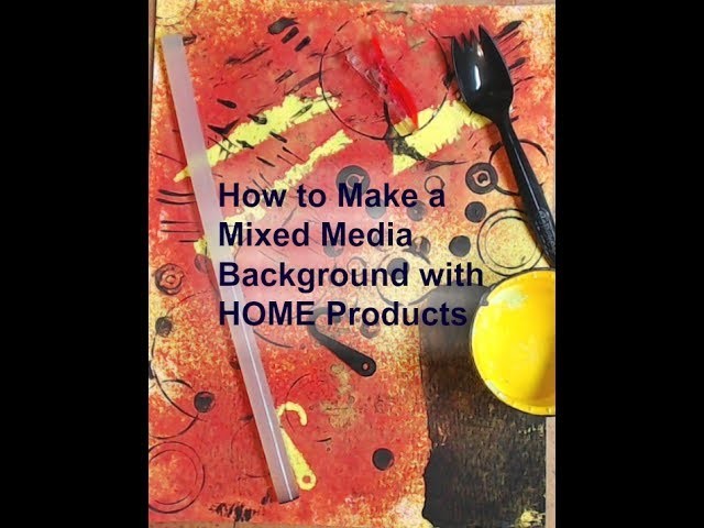 How to Make a Mixed Media Background with HOME Products