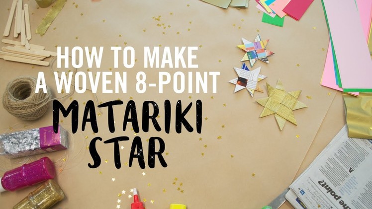 How to Make a Woven 8 Point Matariki Star