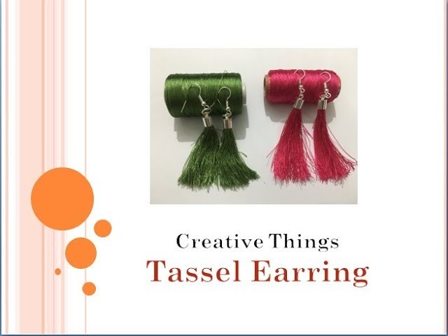 How to make easy silk thread tassel earrings at home | Jewelry making | Creative Things