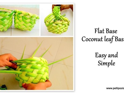 How to make: Flat base Coconut leaf Basket- Easy and fast