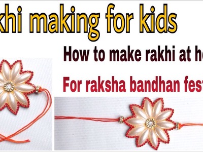 How To Make Kids Rakhi For Raksha Bandhan Festival