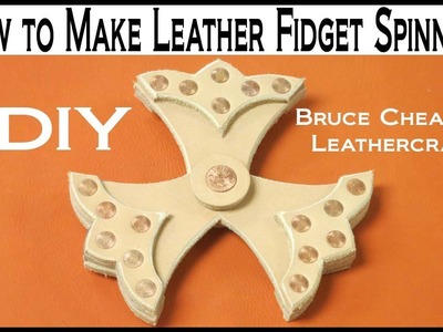 How to make leather fidget spinners