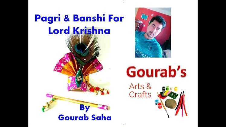 How to make Pagri & Banshi for Laddu Gopal.Ganapati | Making of Paagh.Pagg| ठाकुर जी की पगड़ी.