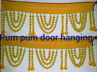 How to make . pum pum door hanging new design . at home very simple design