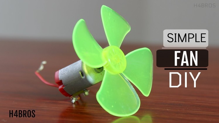 How to Make Simple Fan using DC Motor