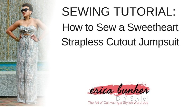 How to Sew a Strapless Tie-Front Cutout Jumpsuit Tutorial