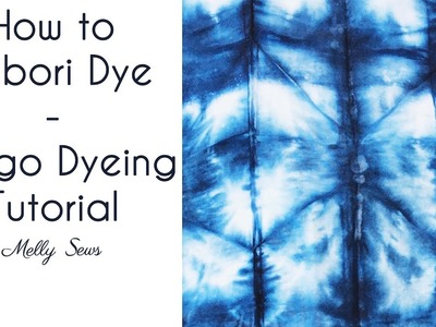 How To Shibori Dye - Indigo Dyeing Tutorial