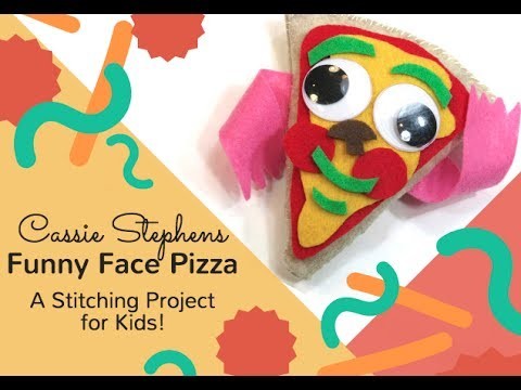 Learn How to Sew! Make a Stuffed Funny Face Pizza