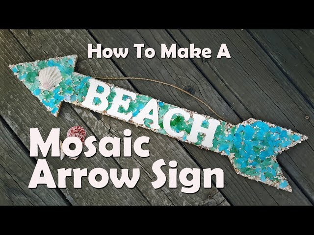 Mosaics 101: How To Make A Sea Glass Mosaic Sign