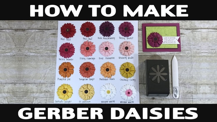 Stamping Jill - How to Make Gerber Daisies