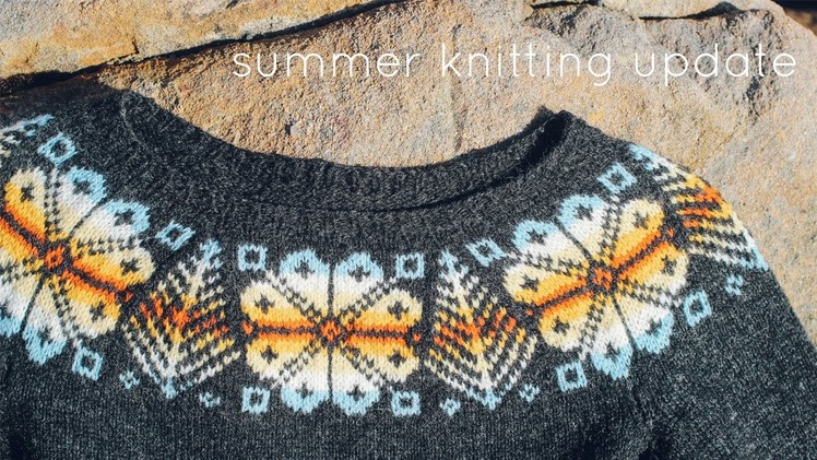 Summer knitting update