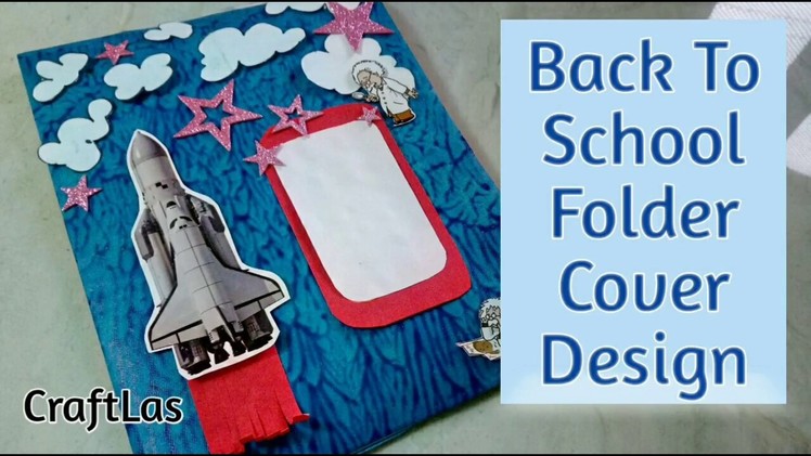Back To School Folder Cover Design Idea | How To | CraftLas