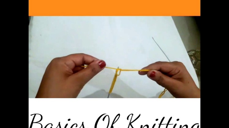 Basics Of Knitting For Beginners | Manisha Verma