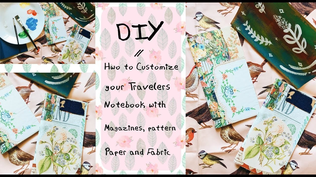 DIY | How I Cover My Travelers Notebooks with scrapbook papers, prints, magazines and fabric