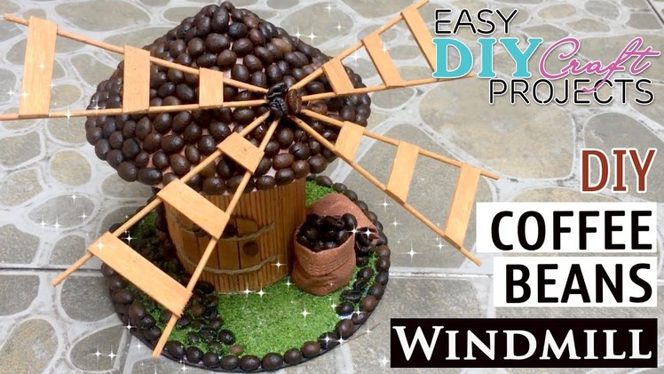 DIY How to make Windmill Model with Coffee Beans