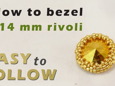 How to bezel a 14 mm rivoli