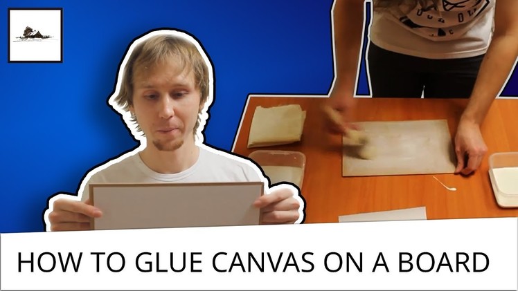 How to glue canvas on a board at home