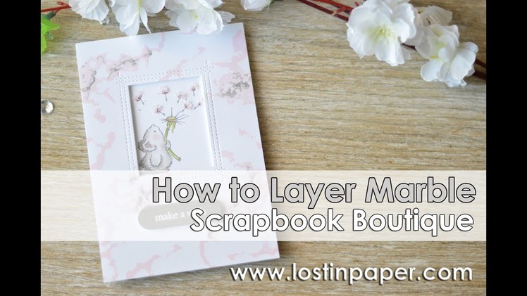 How to Layer Marble - Scrapbook Boutique!