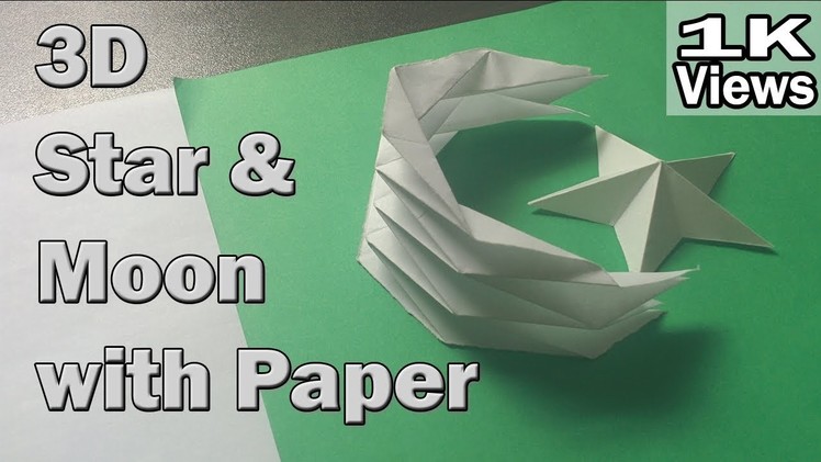 How to Make 3D Star and Moon with Paper -  Use it for 3D flag