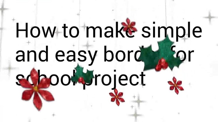 How to make a simple and easy border for school project