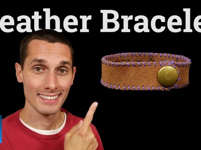 How to Make a Simple Leather Bracelet