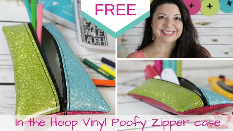 How to make an In the Hoop Zipper Case - ITH Poofy Zipper Case