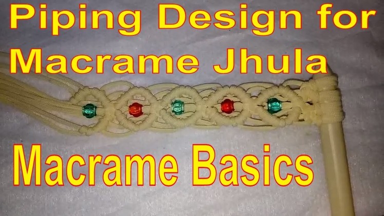 How to make macrame jhula basic piping design Macrame basic tutorial No. 5