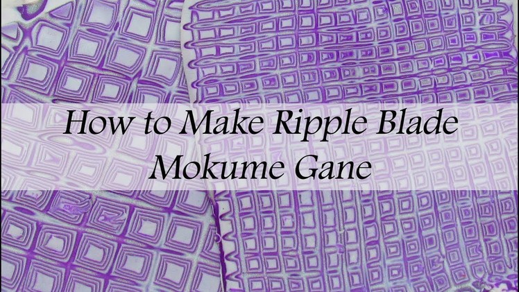 How to Make Polymer Clay Ripple Blade Mokume Gane