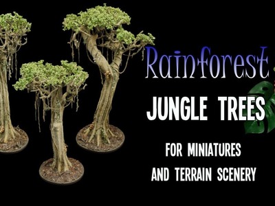 How To Make Rainforest Jungle Trees For Miniature Terrain Scenery