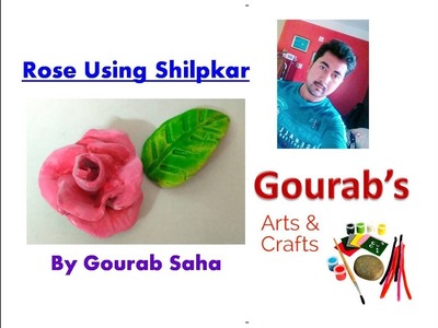 How To Make Rose With Shilpkar || Shilpkar rose || Clay Rose || Flower Making
