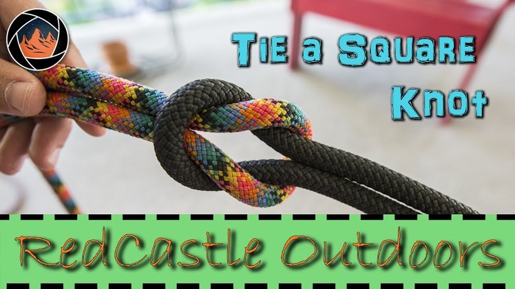How to Tie a Square Knot: Tie 2 Equal Sized Ropes Together