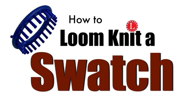 LOOM KNITTING Swatch | How to Loom Knit Swatches | Knit Fabric Sample | Loomahat
