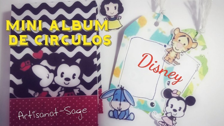 Mini Album Scrapbook (con circulos)Disney-Artisanat-Sage