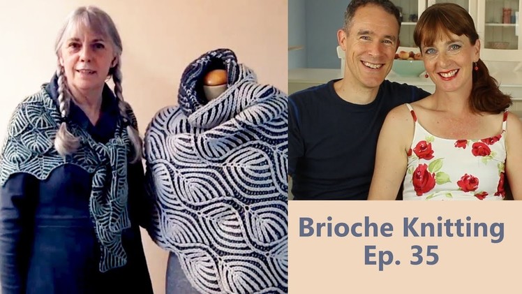 Nancy Marchant - Brioche Knitting - Ep. 35 - Fruity Knitting Podcast