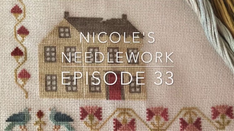 Nicole's Needlework: Episode 33 - Stitching and Knitting - WIPs and Stash!