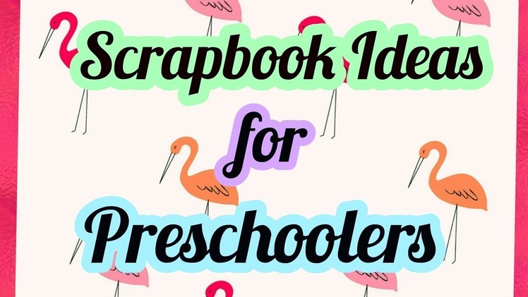 Scrapbook ideas for Preschoolers | Animals theme