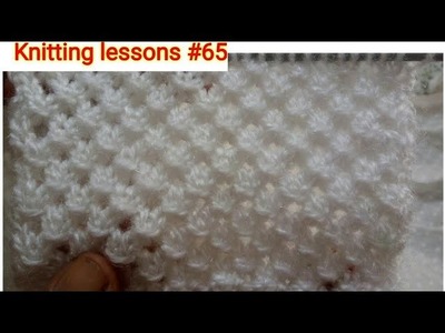 Single Colour || Knotted openwork Stitch || Knitting texture || Beautiful || Easy to make