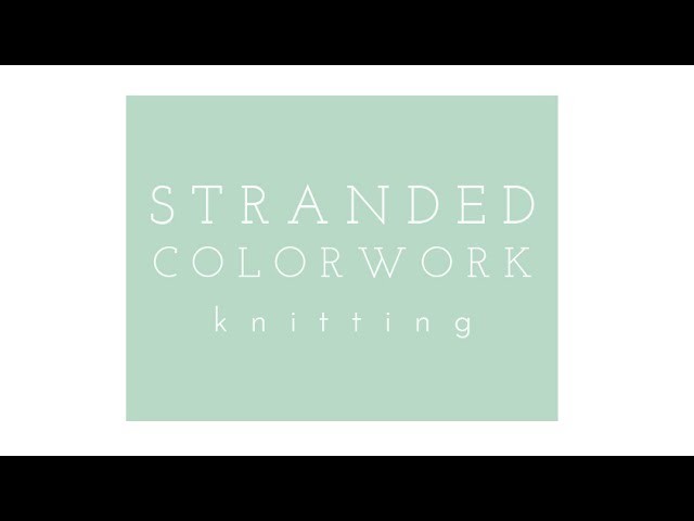 Stranded Colorwork Knitting