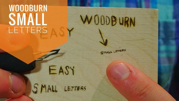 Wood Burn Small Letters (How To)