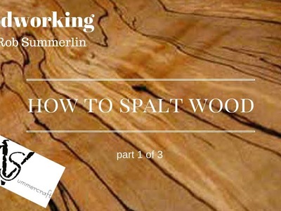 Woodworking # 77 how to spalt wood 2, part 1 of 3