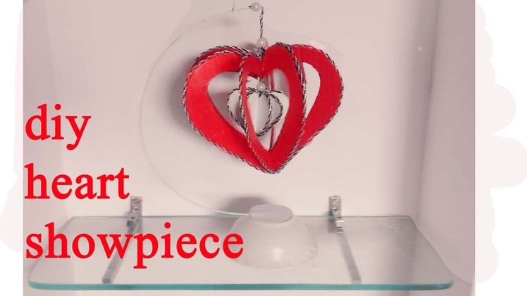 DIY paper heart showpiece || How to make paper heart showpiece