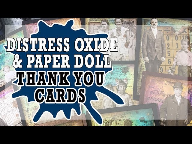 How to: Distress Oxide & Paper Doll Thank You cards