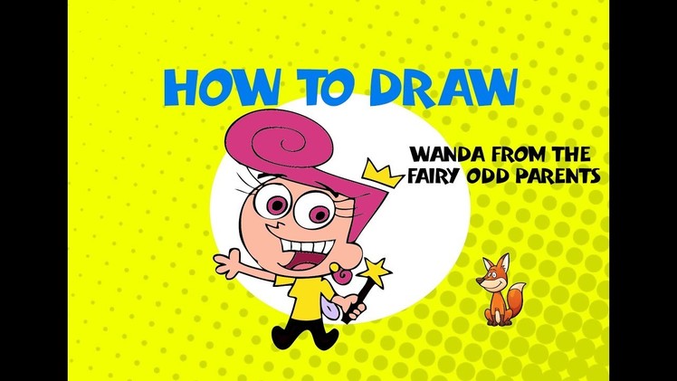 How to draw Wanda from Fairly Odd Parents - STEP BY STEP - ART LESSONS GUIDE