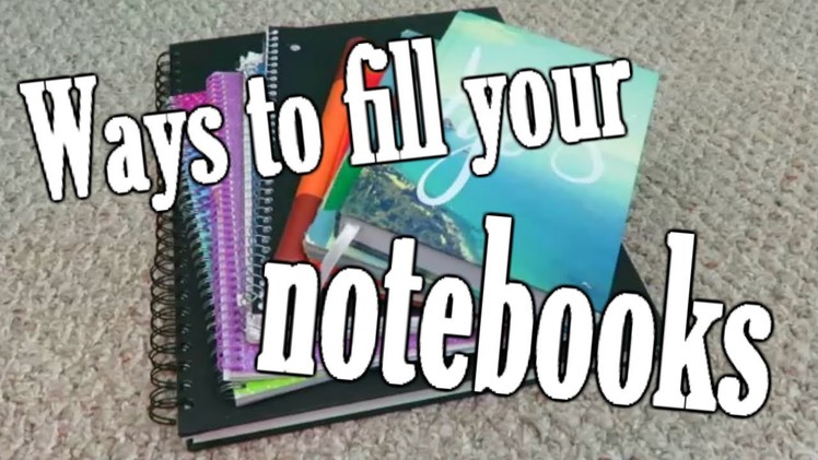 How To Fill Your Empty Notebooks
