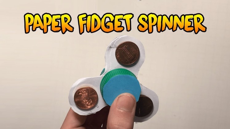 How To Make A Paper Fidget Spinner