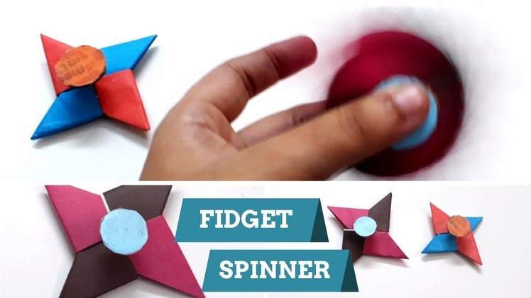 How To Make a Paper Fidget Spinner ? - Origami Fidget Spinner - Paper crafts for kids