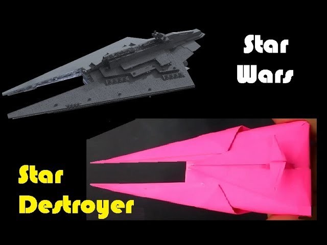 How to make a paper model of Star Wars Star Destroyer